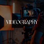 VIDEOGRAPHY
